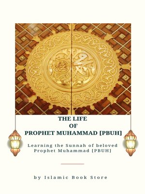 cover image of The Life of Prophet Muhammad [PBUH]